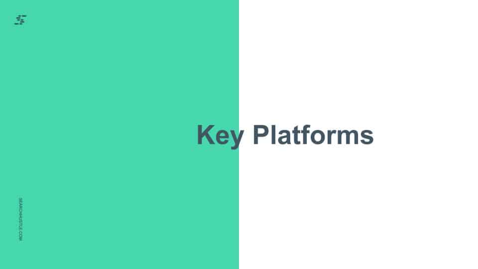 Key Platforms
