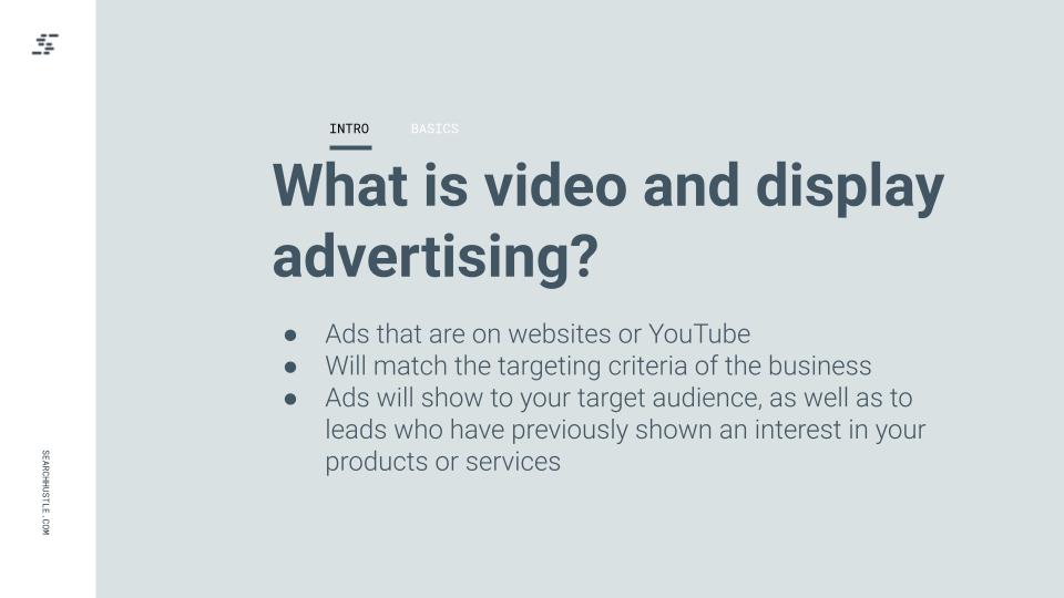 What is video and display advertising?