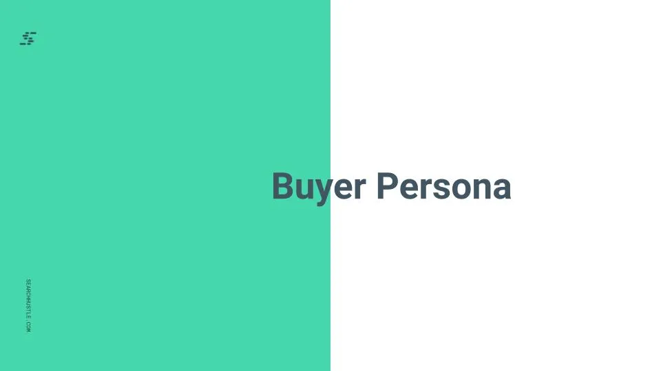 Search Hustle Buyer Persona