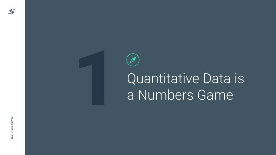 Quantitative Data is a Numbers Game
